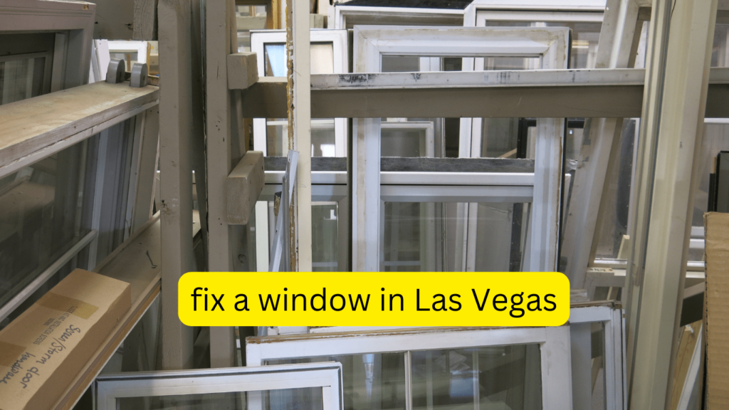 Fix A Window In Las Vegas